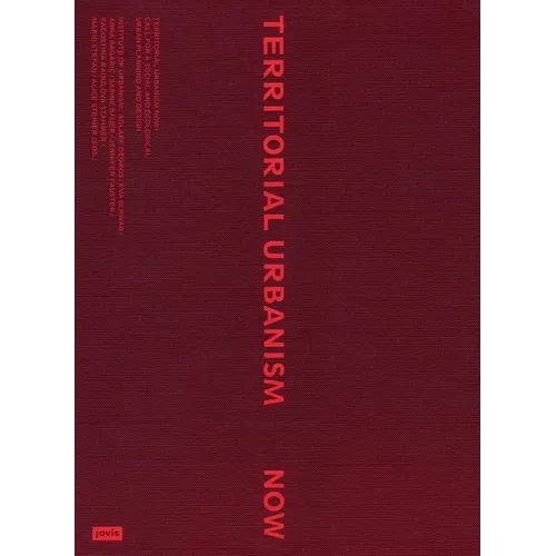 Territorial Urbanism Now!: Call for a Social and Ecological Urban Planning and Design - Paperback