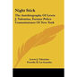 Night Stick: The Autobiography Of Lewis J. Valentine, Former Police Commissioner Of New York - Paperback
