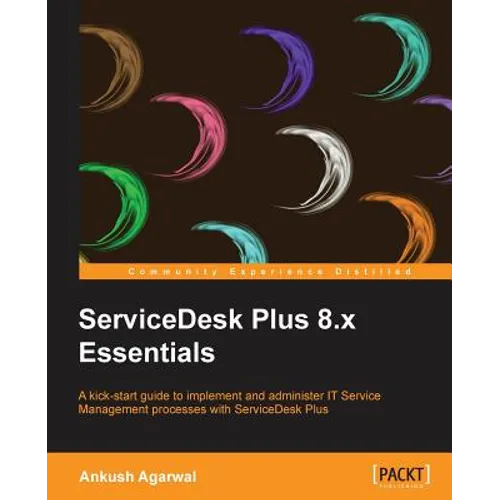Servicedesk Plus 8.X Essentials - Paperback