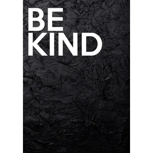 Be Kind: Decorative Book For Styling Your Home - Stack-able Book - Large Text On Spine - 7" x 10" - Paperback