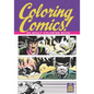 Coloring Comics!: An Adult Coloring Book - Paperback
