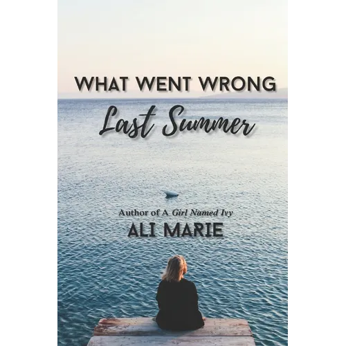 What Went Wrong Last Summer - Paperback