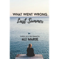 What Went Wrong Last Summer - Paperback