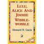 Lulu, Alice and Jimmie Wibblewobble - Paperback