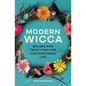 Modern Wicca: Beliefs and Traditions for Contemporary Life - Paperback