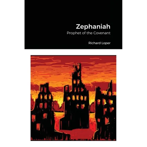 Zephaniah: Prophet of the Covenant - Paperback