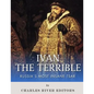 Ivan the Terrible: Russia's Most Insane Tsar - Paperback