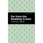Far from the Madding Crowd - Hardcover