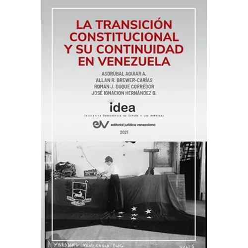 La Transición Constitucional Y Su Continuidad En Venezuela - Paperback