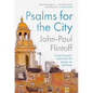 Psalms for the City: Original Poetry Inspired by the Places We Call Home - Hardcover