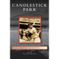 Candlestick Park - Hardcover