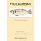 Fish Camping and Other Travel Stories - Paperback