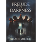 Prelude of Darkness - Hardcover