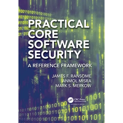 Practical Core Software Security: A Reference Framework - Paperback