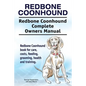 Redbone Coonhound. Redbone Coonhound Complete Owners Manual. Redbone Coonhound book for care, costs, feeding, grooming, health and training. - Paperback