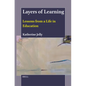 Layers of Learning: Lessons from a Life in Education - Paperback