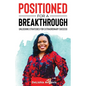 Positioned for a Breakthrough - Paperback