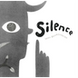 Silence - Hardcover