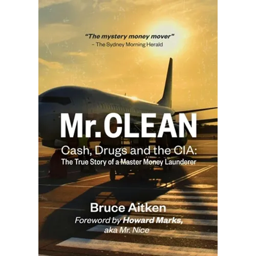Mr. Clean - Cash, Drugs and the CIA: The True Story of a Master Money Launderer - Paperback