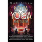 Kriya Yoga and Turiya: A Comprehensive Guide to Kundalini Awakening, Yoga Asanas, Mudras, Meditation, Pranayama, Hindu Philosophy, Shiva, and Shakti - Hardcover