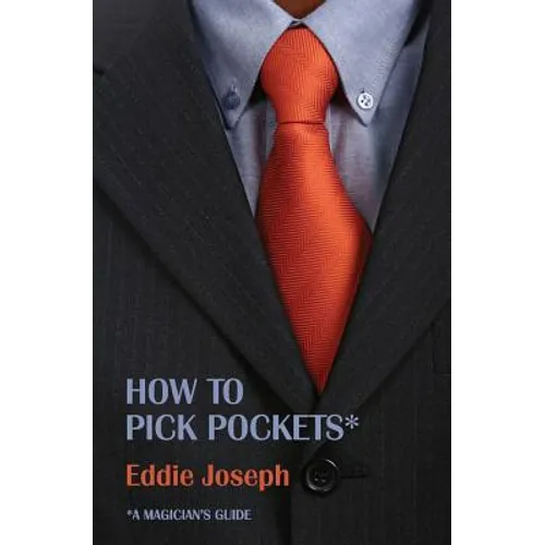 A Magician's Guide: How to Pick Pockets - Paperback