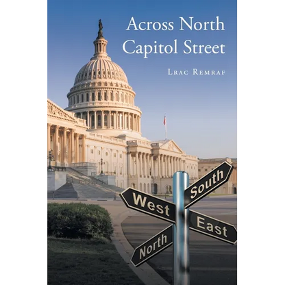 Across North Capitol Street - Paperback