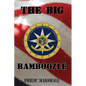 The Big Bamboozle: 9/11 and the War on Terror - Paperback