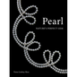 Pearl: Nature's Perfect Gem - Hardcover