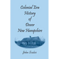 Colonial Era History of Dover, New Hampshire - Paperback