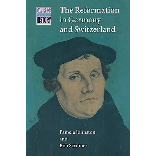 The Reformation in Germany and Switzerland - Paperback