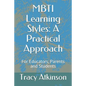 MBTI Learning Styles: A Practical Approach - Paperback