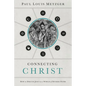 A Connecting Christ: How to Discuss Jesus in a World of Diverse Paths - Paperback