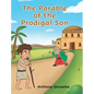 The Parable of the Prodigal Son - Hardcover