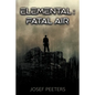 Elemental: Fatal Air - Paperback