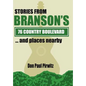 Stories from Branson's 76 Country Boulevard...and Places Nearby - Hardcover