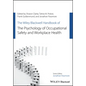The Wiley Blackwell Handbook of the Psychology of Occupational Safety and Workplace Health - Paperback