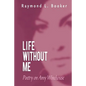 Life Without Me - Paperback