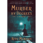 Murder by Degrees: A Mystery - Paperback