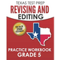 TEXAS TEST PREP Revising and Editing Practice Workbook Grade 5: Practice and Preparation for the STAAR Writing Test - Paperback