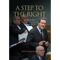 A Step to the Right: The Life and Times of Alexander Downer - Hardcover