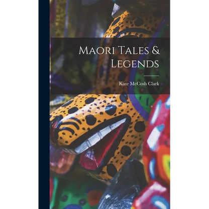 Maori Tales & Legends - Hardcover