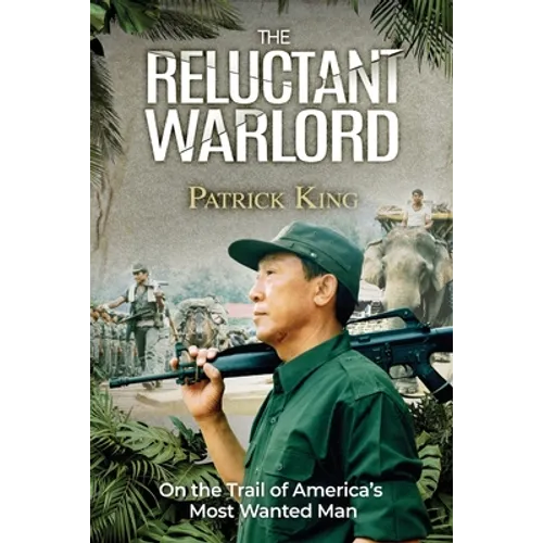 The Reluctant Warlord: On the Trail of America's Most Wanted Man - Paperback