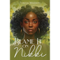 Blame It on Nikki - Paperback