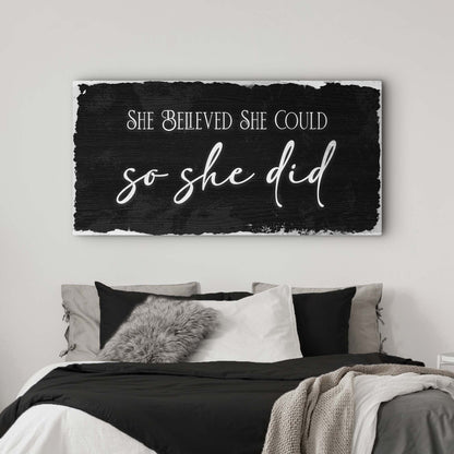 She Believed She Could So She Did Sign III