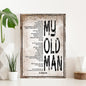 My Old Man, Happy Father's Day Sign