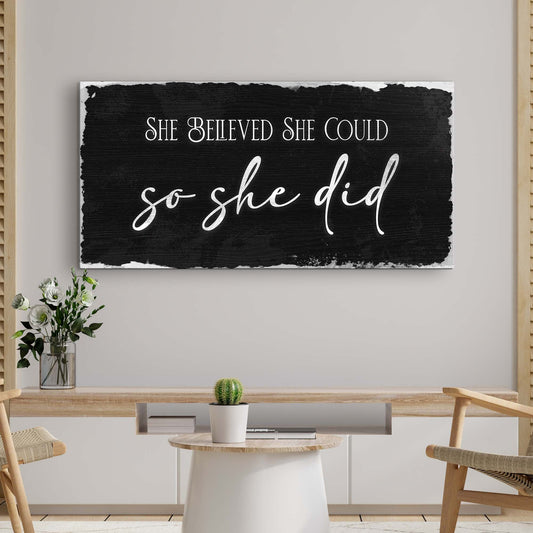 She Believed She Could So She Did Sign III