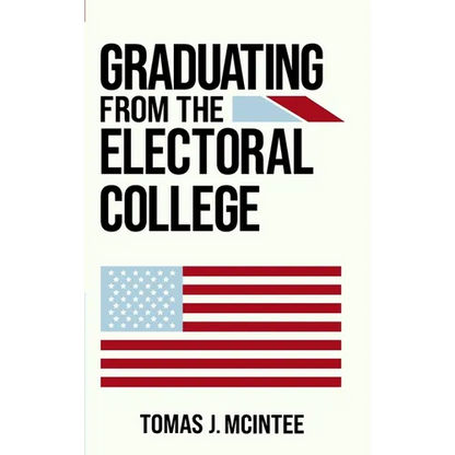 Graduating from the Electoral College - Hardcover