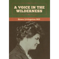 A Voice in the Wilderness - Hardcover