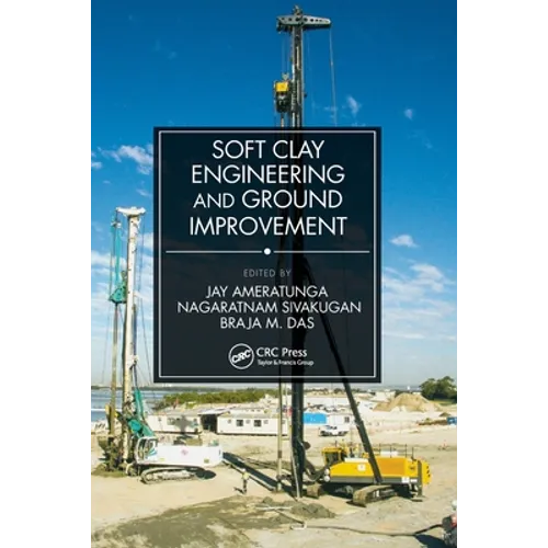 Soft Clay Engineering and Ground Improvement - Paperback