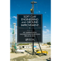 Soft Clay Engineering and Ground Improvement - Paperback